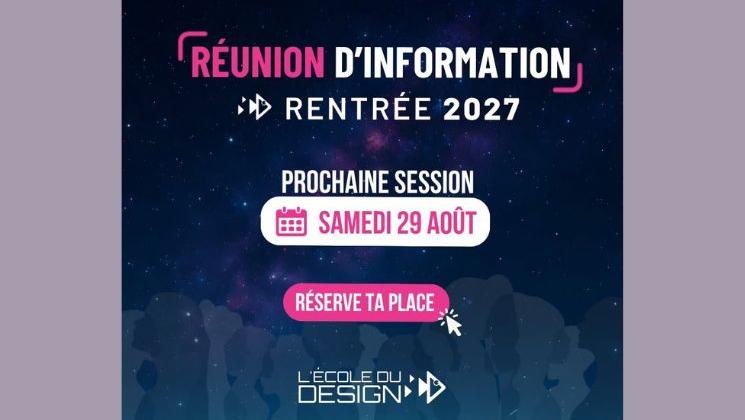 réunions d'infos école du design